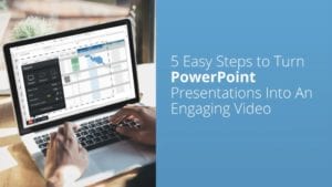 turn powerpoint presentations into engaging videos
